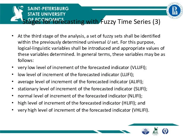 Stages for forecasting with Fuzzy Time Series (3) At the