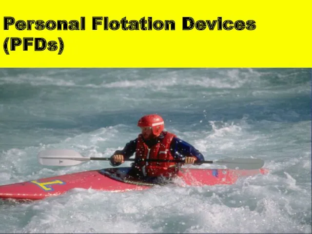 Personal Flotation Devices (PFDs)
