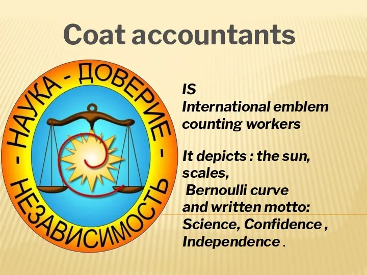 Coat accountants IS International emblem counting workers It depicts :