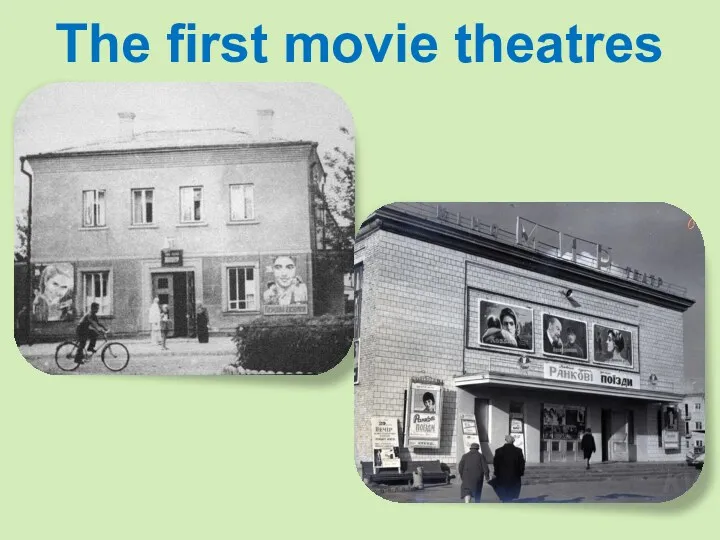 The first movie theatres