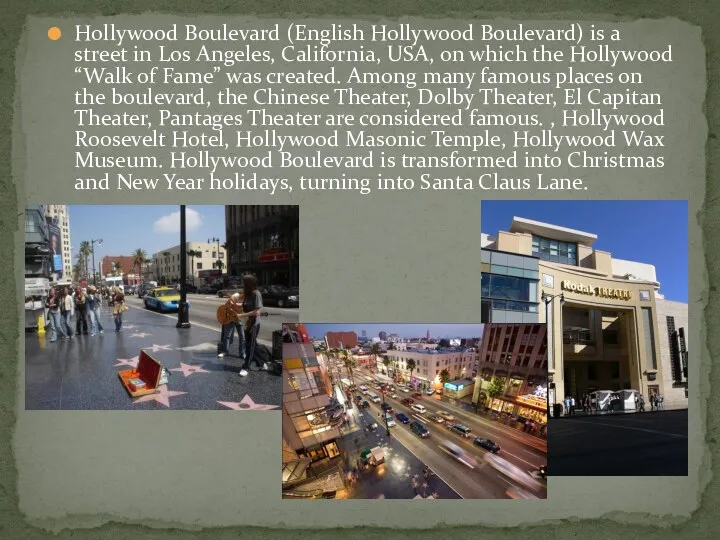 Hollywood Boulevard (English Hollywood Boulevard) is a street in Los Angeles, California, USA,