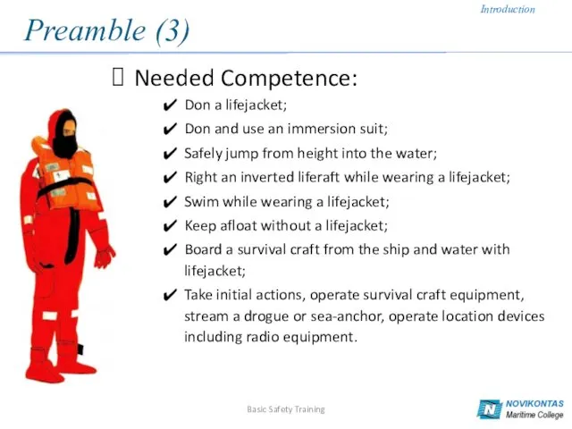 Needed Competence: Don a lifejacket; Don and use an immersion