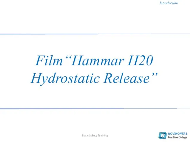 Introduction Basic Safety Training Film“Hammar H20 Hydrostatic Release”