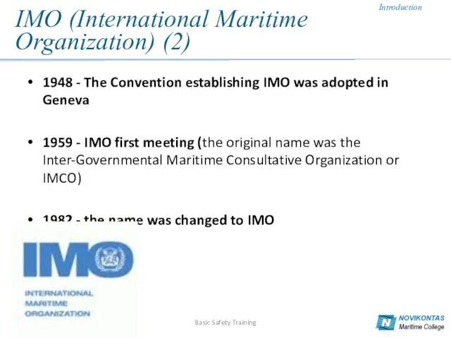 IMO (International Maritime Organization) (2) 1948 - The Convention establishing