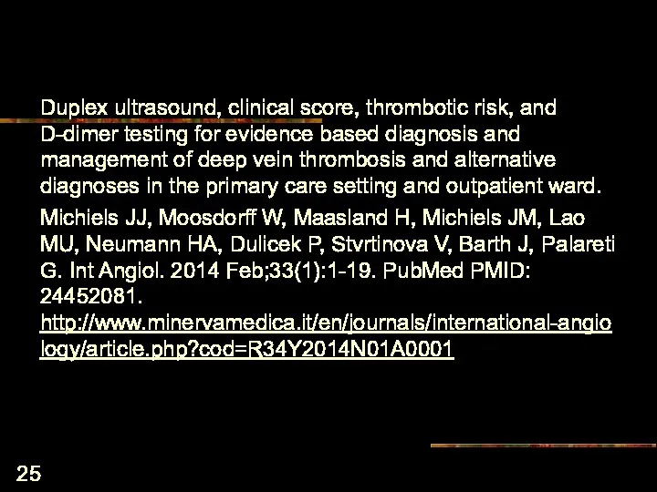 Duplex ultrasound, clinical score, thrombotic risk, and D-dimer testing for