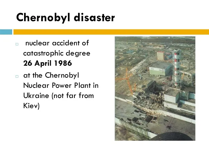 Chernobyl disaster nuclear accident of catastrophic degree 26 April 1986