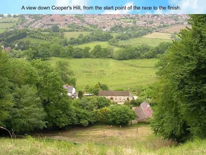 A view down Cooper's Hill, from the start point of the race to the finish.