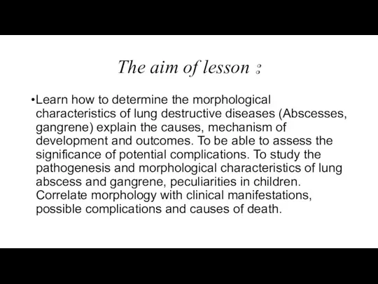 The aim of lesson : Learn how to determine the