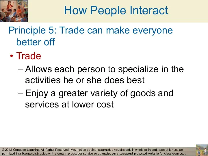 How People Interact Principle 5: Trade can make everyone better