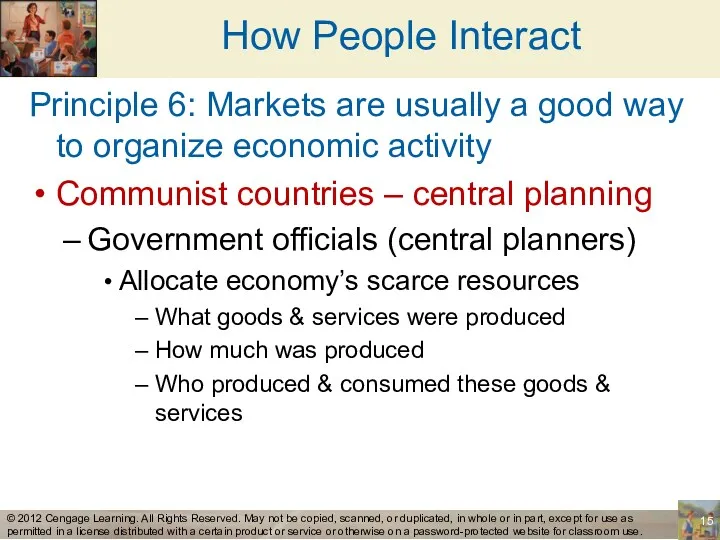 How People Interact Principle 6: Markets are usually a good