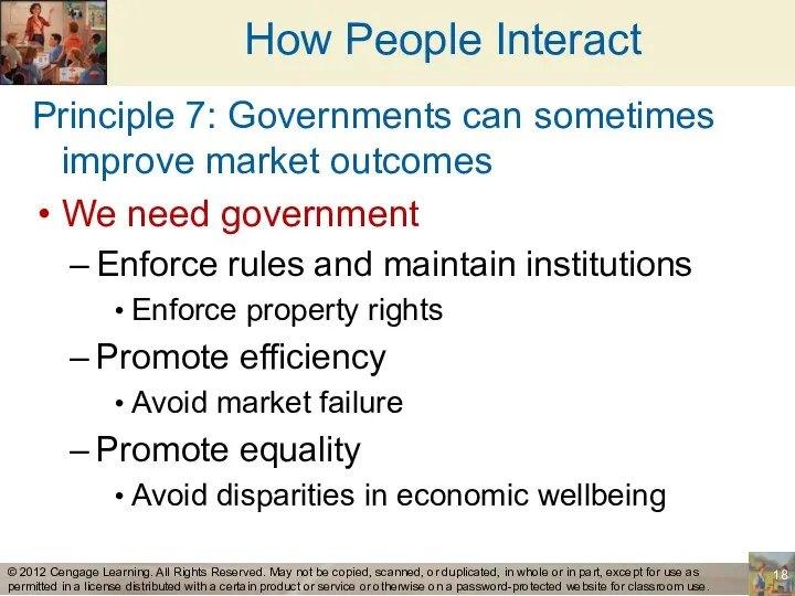 How People Interact Principle 7: Governments can sometimes improve market