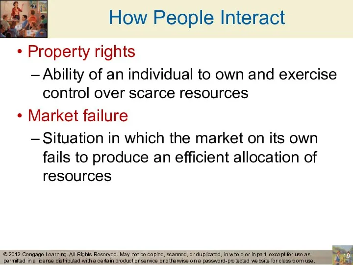 How People Interact Property rights Ability of an individual to
