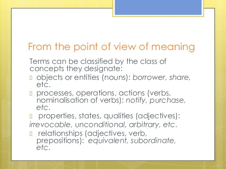 From the point of view of meaning Terms can be