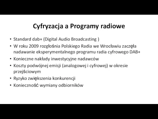 Cyfryzacja a Programy radiowe Standard dab+ (Digital Audio Broadcasting )