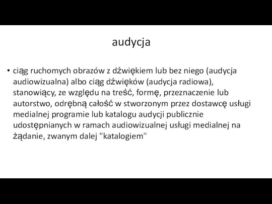 audycja ciąg ruchomych obrazów z dźwiękiem lub bez niego (audycja