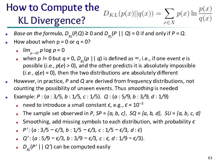 How to Compute the KL Divergence? Base on the formula,