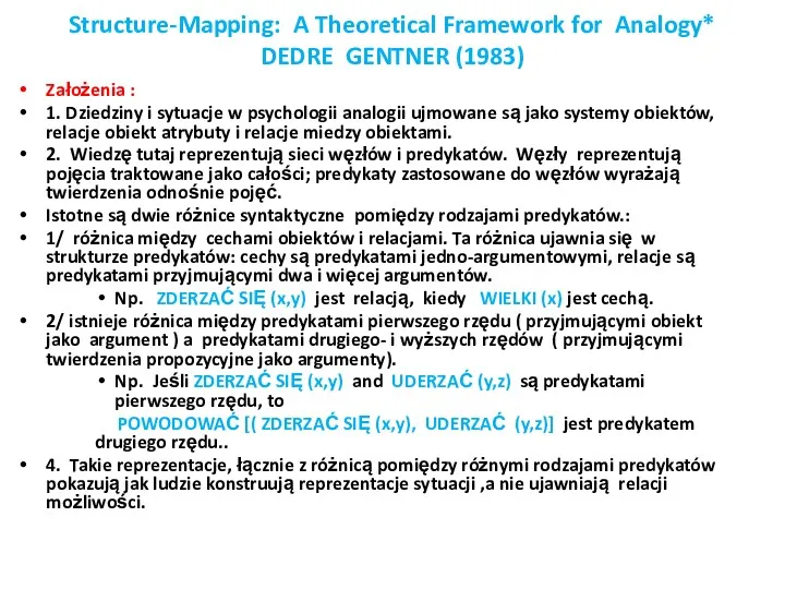 Structure-Mapping: A Theoretical Framework for Analogy* DEDRE GENTNER (1983) Założenia