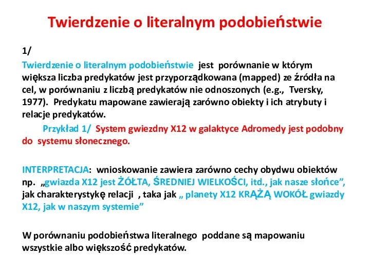 Twierdzenie o literalnym podobieństwie 1/ Twierdzenie o literalnym podobieństwie jest