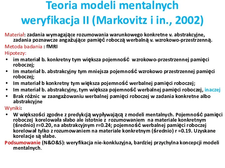 Teoria modeli mentalnych weryfikacja II (Markovitz i in., 2002) Materiał: