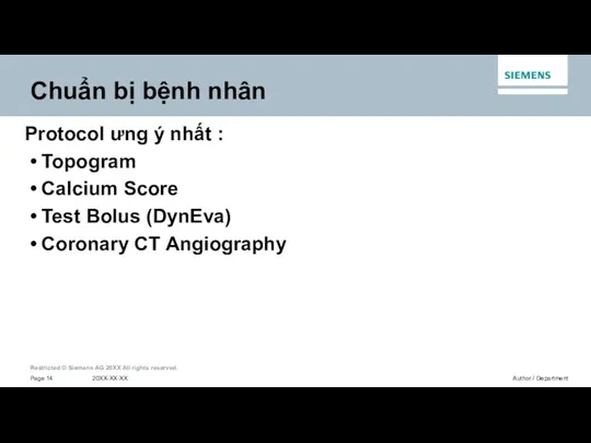 Protocol ưng ý nhất : Topogram Calcium Score Test Bolus