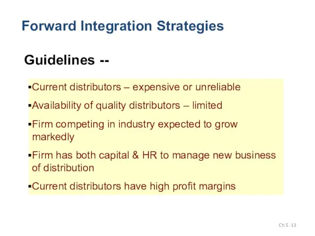 Forward Integration Strategies Guidelines -- Current distributors – expensive or