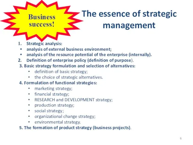 The essence of strategic management Strategic analysis: analysis of external