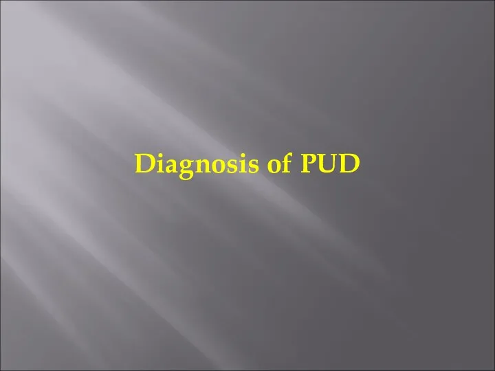 Diagnosis of PUD