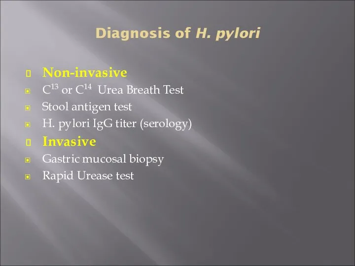 Diagnosis of H. pylori Non-invasive C13 or C14 Urea Breath Test Stool antigen
