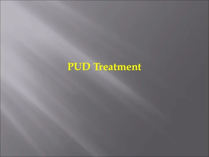 PUD Treatment