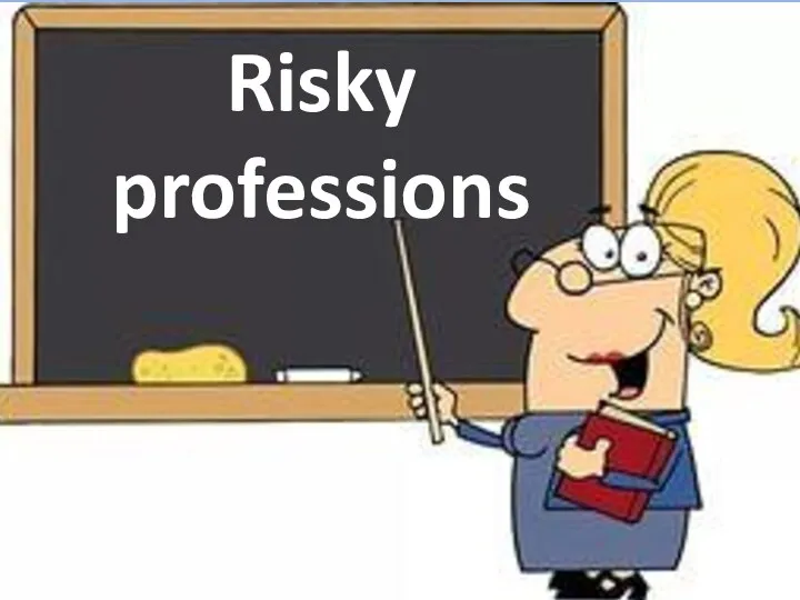 Risky professions