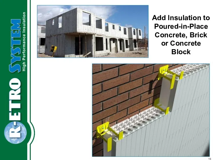 Add Insulation to Poured-in-Place Concrete, Brick or Concrete Block