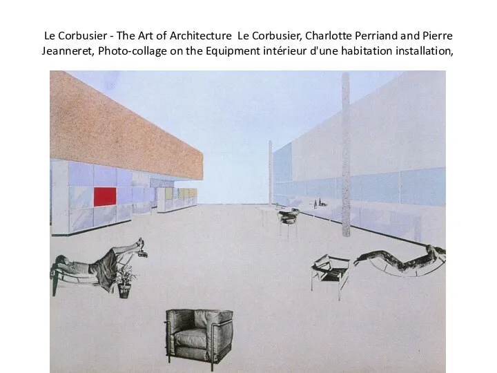 Le Corbusier - The Art of Architecture Le Corbusier, Charlotte