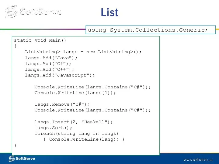List static void Main() { List langs = new List