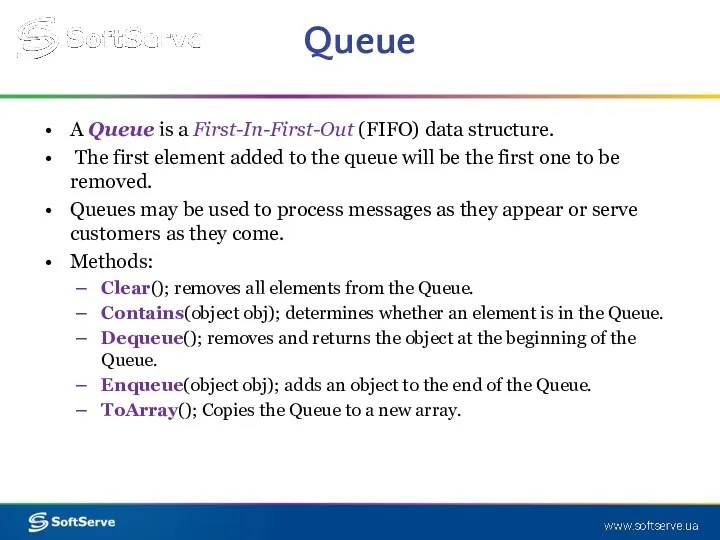 Queue A Queue is a First-In-First-Out (FIFO) data structure. The