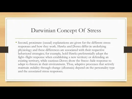 Darwinian Concept Of Stress Second, proximate (causal) explanations are given