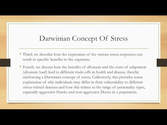 Darwinian Concept Of Stress Third, we describe how the expression