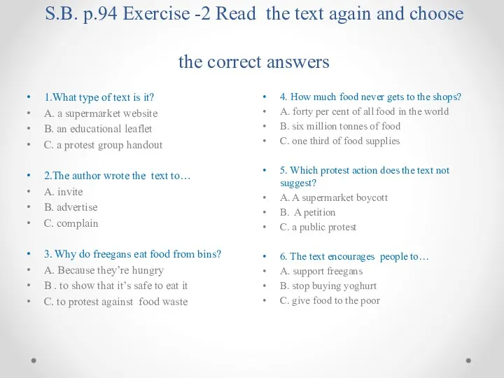 S.B. p.94 Exercise -2 Read the text again and choose