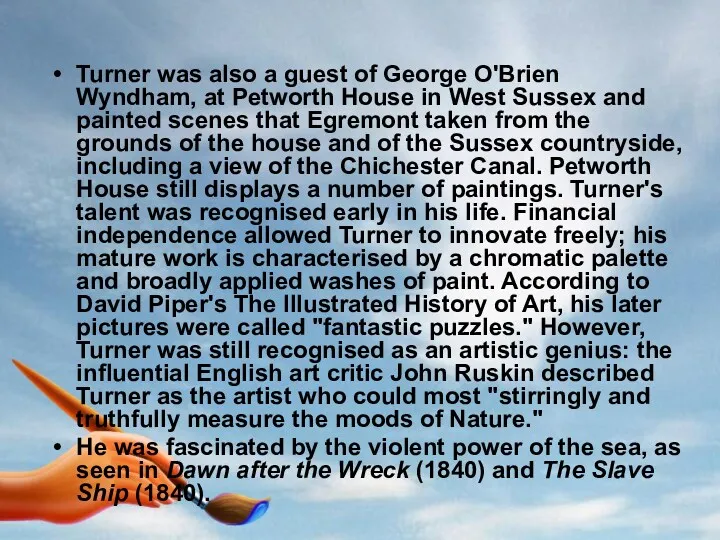 Turner was also a guest of George O'Brien Wyndham, at