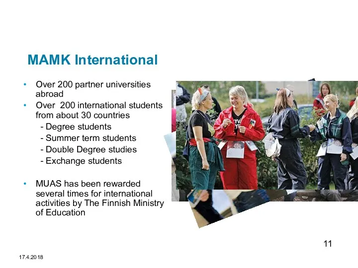 17.4.2018 MAMK International Over 200 partner universities abroad Over 200