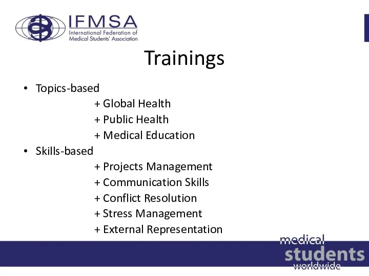 Trainings Topics-based + Global Health + Public Health + Medical Education Skills-based +