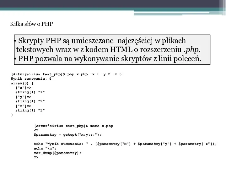 Skrypty PHP są umieszczane najczęściej w plikach tekstowych wraz w