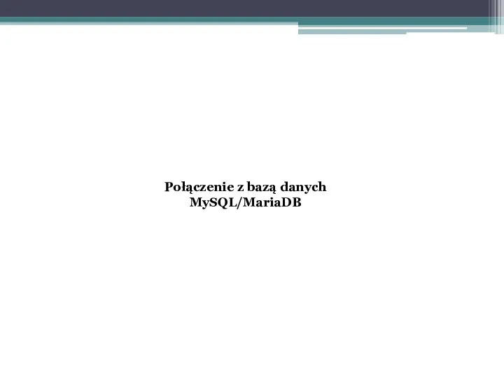 Połączenie z bazą danych MySQL/MariaDB