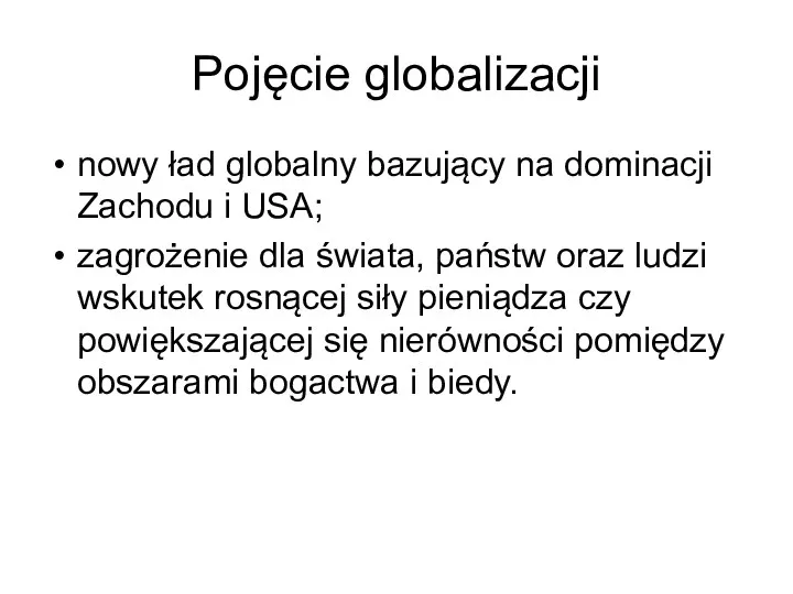 Pojęcie globalizacji nowy ład globalny bazujący na dominacji Zachodu i