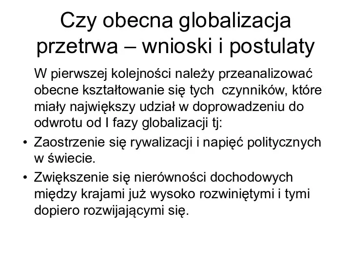 Czy obecna globalizacja przetrwa – wnioski i postulaty W pierwszej