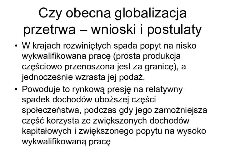 Czy obecna globalizacja przetrwa – wnioski i postulaty W krajach