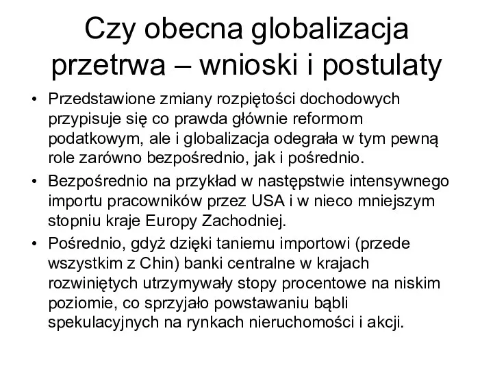 Czy obecna globalizacja przetrwa – wnioski i postulaty Przedstawione zmiany