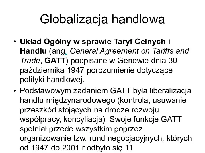 Globalizacja handlowa Układ Ogólny w sprawie Taryf Celnych i Handlu