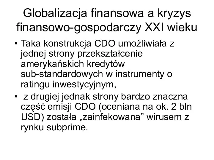 Globalizacja finansowa a kryzys finansowo-gospodarczy XXI wieku Taka konstrukcja CDO