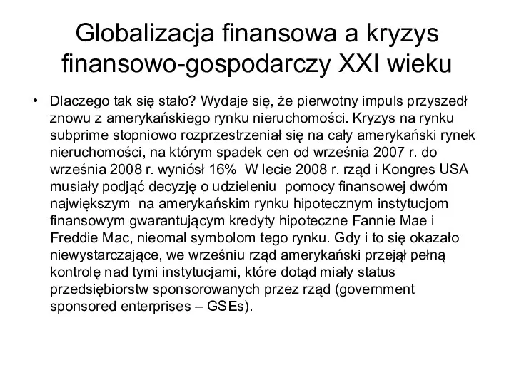 Globalizacja finansowa a kryzys finansowo-gospodarczy XXI wieku Dlaczego tak się