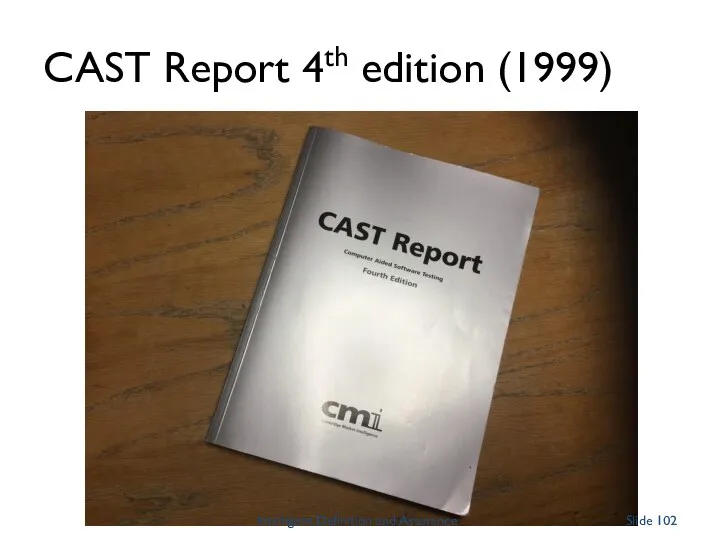 CAST Report 4th edition (1999) Intelligent Definition and Assurance Slide